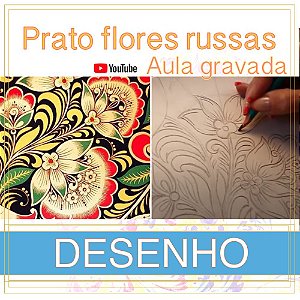 Aula gravada - Desenho - Prato Flores Russas #18