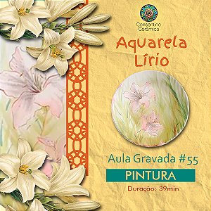 Aula gravada - Pintura - Aquarela Lírio #55