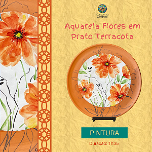Aula Gravada - Pintura - Aquarela Flores em Prato Terracota