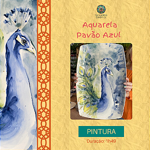 Aula Gravada - Pintura - Aquarela Pavão Azul