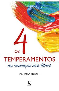 Livro Os 4 Temperamentos na Educação dos Filhos