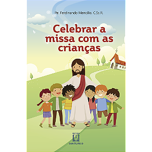 Livro Celebrar a missa com as crianças - Editora Santuário