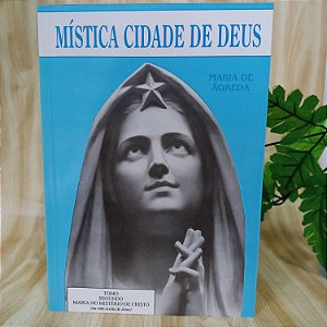 Livro Mística Cidade De Deus Soror Maria De Jesus De Ágreda - Tomo 2