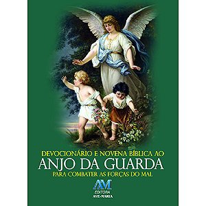 Devocionário e Novena Bíblica ao Anjo da Guarda