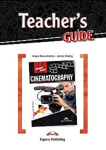 CAREER PATHS CINEMATOGRAPHY (ESP) TEACHER'S GUIDE