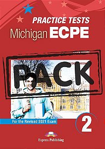 NEW PRACTICE TESTS FOR THE MICHIGAN ECPE 2 (2021 EXAM) STUDENT BOOK (WITH DIGIBOOK APP)