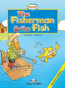 THE FISHERMAN AND THE FISH TEACHER'S BOOK WITH CROSS-PLATFORM APP. (SHOWTIME - LEVEL 1)