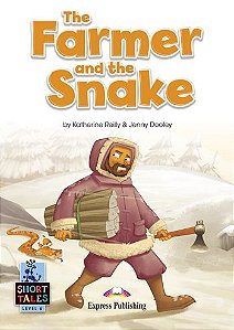 THE FARMER AND THE SNAKE (SHORT TALES - LEVEL 6) STUDENT'S BOOK (WITH DIGIBOOKS APP.)