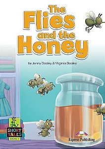 THE FLIES & THE HONEY (SHORT TALES) STUDENT'S BOOK (WITH DIGIBOOKS APP.)