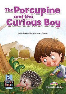 THE PORCUPINE AND THE CURIOUS BOY (SHORT TALES) STUDENT'S BOOK (WITH DIGIBOOKS APP.)