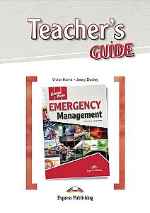 CAREER  EMERGENCY MANAGEMENT (ESP) TEACHER'S GUIDE