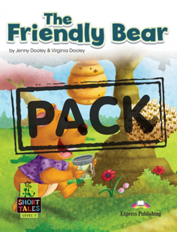 THE FRIENDLY BEAR (SHORT TALES - LEVEL 1) STUDENT'S BOOK (WITH DIGIBOOKS APP.)