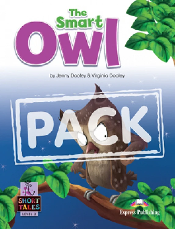 THE SMART OWL (SHORT TALES - LEVEL 3) STUDENT'S BOOK (WITH DIGIBOOKS APP.)