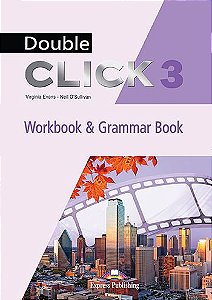 DOUBLE CLICK 3 WORKBOOK & GRAMMAR BOOK STUDENT'S (WITH DIGIBOOK)