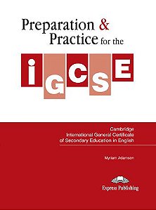 PREPARATION & PRACTICE FOR THE IGCSE IN ENGLISH STUDENT'S BOOK