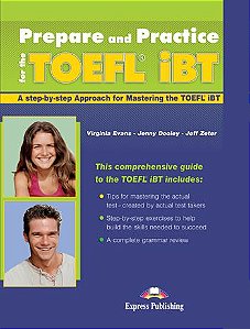 PREPARE AND PRACTICE FOR THE TOEFL iBT