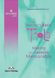 THE TEACHER'S BASIC TOOLS - MAKING OUR LESSONS MEMORABLE