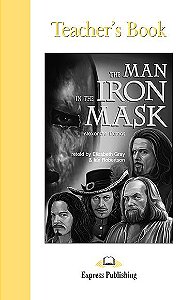THE MAN IN THE IRON MASK TEACHER'S BOOK (GRADED - LEVEL 5)