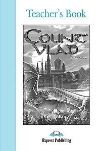 COUNT VLAD TEACHER'S BOOK (GRADED - LEVEL 4)