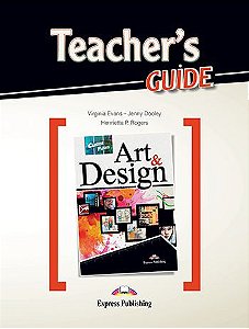 CAREER PATHS ART & DESIGN (ESP) TEACHER'S GUIDE