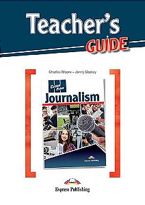 CAREER PATHS JOURNALISM (ESP) TEACHER'S GUIDE