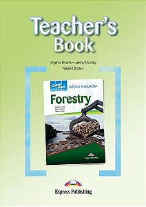 CAREER PATHS NATURAL RESOURCES 1 FORESTRY (ESP) TEACHER'S BOOK