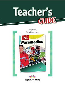 CAREER PATHS PARAMEDICS (ESP) TEACHER'S GUIDE