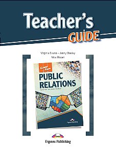 CAREER PATHS PUBLIC RELATIONS (ESP) TEACHER'S GUIDE