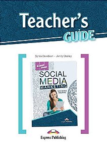 CAREER PATHS SOCIAL MEDIA MARKETING (ESP) TEACHER'S GUIDE