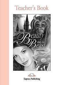BEAUTY AND THE BEAST TEACHER'S BOOK (GRADED - LEVEL 1)