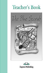 THE BLUE SCARAB TEACHER'S BOOK (GRADED - LEVEL 3)