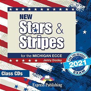 NEW STARS & STRIPES MICHIGAN ECCE CLASS CDs (set of 2) (FOR THE REVISED 2021 EXAME)