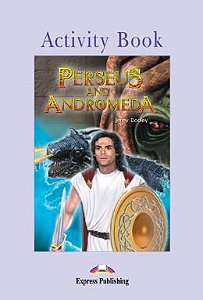 PERSEUS AND ANDROMEDA ACTIVITY BOOK (GRADED - LEVEL 2)