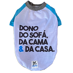 Camisa Dono do Sofá, da cama e da casa