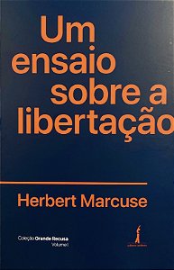 Um Ensaio Sobre a Libertação - Herbert Marcuse
