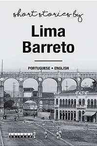 Short Stories by Lima Barreto - Contos de Lima Barreto - Lima Barreto