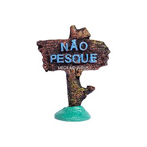 Enfeite aquario placa não pesque j19 plaquinha