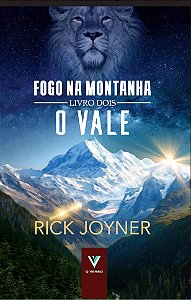 Fogo na montanha: o vale