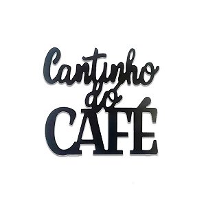 Letreiro Decoração Casa Parede Cantinho do Café MDF Preto