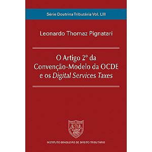 O Artigo 2º da Convenção-Modelo da OCDE e os Digital Services Taxes