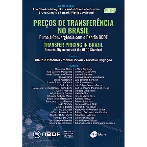 Preços de Transferência no Brasil: Rumo à Convergência com o Padrão OCDE - vol. 2