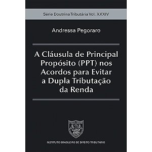 A Cláusula de Principal Propósito (PPT) nos Acordos para Evitar a Dupla Tributação da Renda