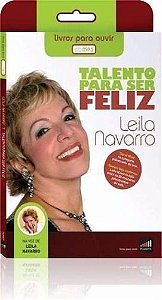 Talento para ser Feliz - Leila Navarro - Audiolivro  em CD-MP3