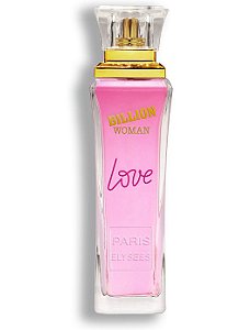 Perfume Billion Woman Love EDT 100ml Paris Elysees
