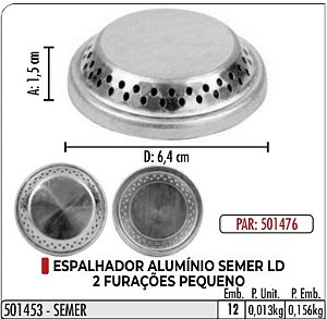 Espalhador Alumínio SEMER Pequeno
