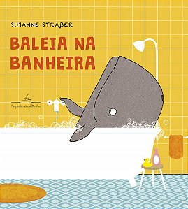 Baleia na banheira - Livro Infantil