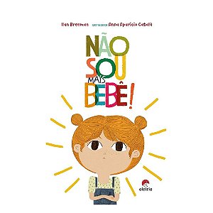 Não sou mais Bebê! - Livro Infantil