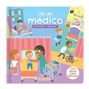 Destaque e Brinque: Dia do Médico - Livro Infantil