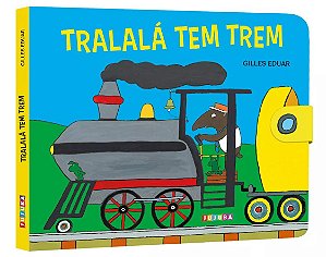 Tralalá Tem Trem - Livro Infantil