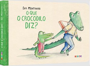 O que o crocodilo diz? - Livro Infantil